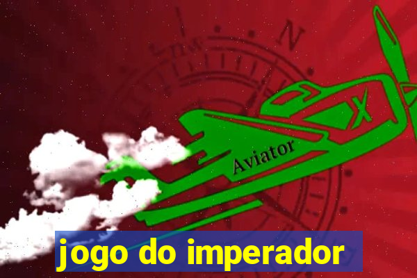 jogo do imperador